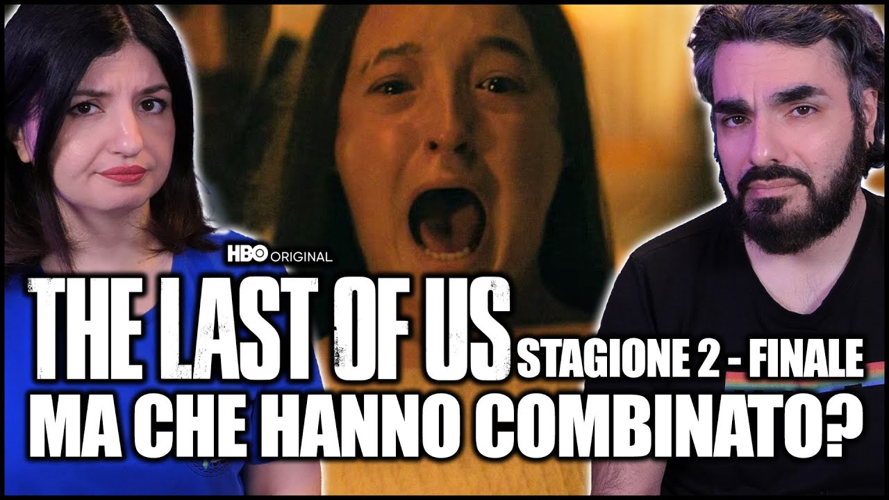 THE LAST OF US STAGIONE 2: MA CHE DIAVOLO HANNO COMBINATO? | RECENSIONE FINALE