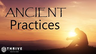 Thrive Church, Ancient Practices Part 5, 1/3/21