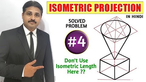 ISOMETRIC PROJECTION IN ENGINEERING DRAWING IN HINDI (Part-4) @TIKLESACADEMYOFMATHS
