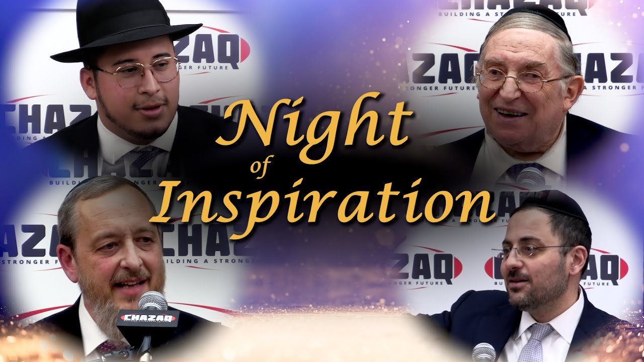 SPECIAL Night of Inspiration | Rabbi Krohn, Rabbi Mizrahi, Rabbi Nissel, Rabbi Zino | CHAZAQ