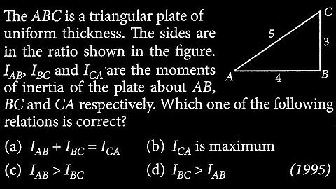 The ABC is a triangular plate of uniform thickness. The sides are in the ratio shown in RT DTS 05 Q2