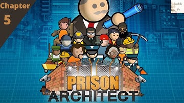 Prison Architect | Campaign Playthrough | Chapter 5 - Bootstraps
