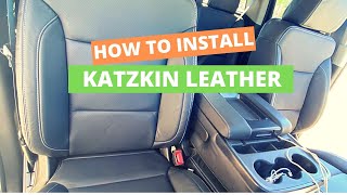 Chevy Silverado |  Katzkin Leather Interior Install |  Tutorial