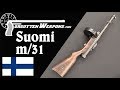 Suomi m/31 - Finland's Excellent Submachine Gun