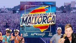 Ich war noch niemals auf Mallorca - Almklausi & Kings of Günter & DJ Heini