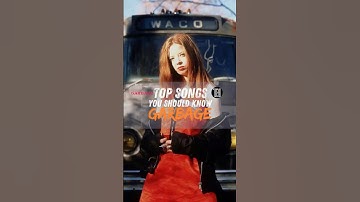 Garbage Essentials: Powerful Alt-Rock Anthems You Need to Hear