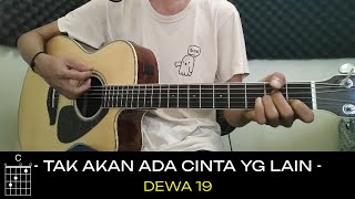 Dewa 19 Tak Akan Ada Cinta yang Lain Chord Gampang