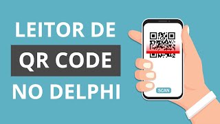 Trabalhando com QR Code e Código de Barras no Delphi