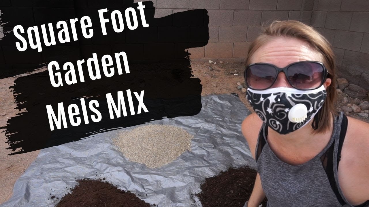 Starting A Square Foot Garden | Creating Mels Mix - YouTube