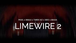 O.PASEL x MAULI x TAREK KIZ x SIDO x BAUSA - LIMEWIRE 2 (prod. MAULI)