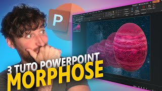 Powerpoint 3 Tutos Pour Maitriser Morphose 