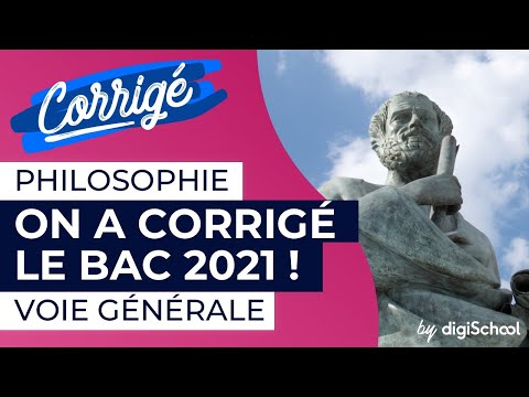 Philosophie 2021 : les sujets qui sont tombés au bac (corrigé pour la voie générale) @digischool-lycee