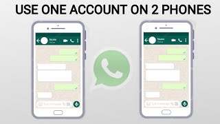How to Use One WhatsApp Account On Two Phones!