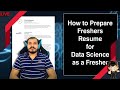 Live-How To Prepare Resume For Data Scientist As A Fresher