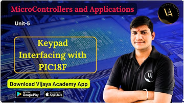 Keypad Interfacing with PIC18F  | VIJAYA ACADEMY |