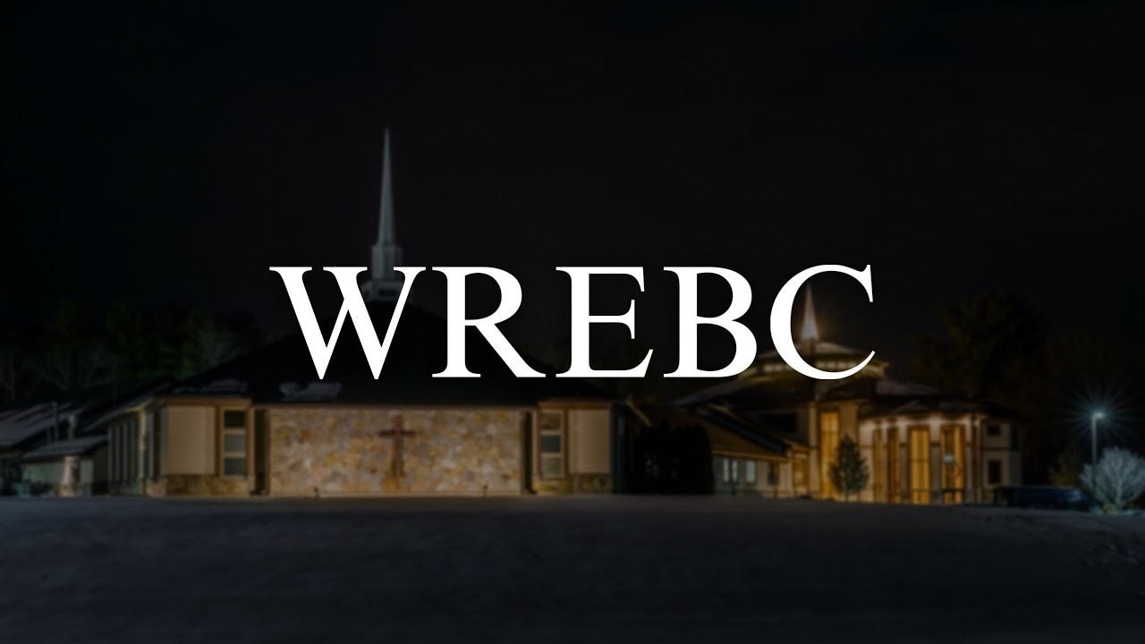 WREBC - Sunday Evening Service - February 22, 2026.