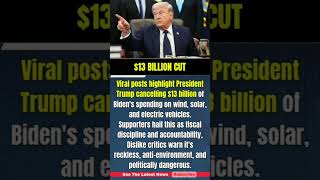 Trump Cancels $13B Green Spending | America Divided Over Massive Budget Cut😱