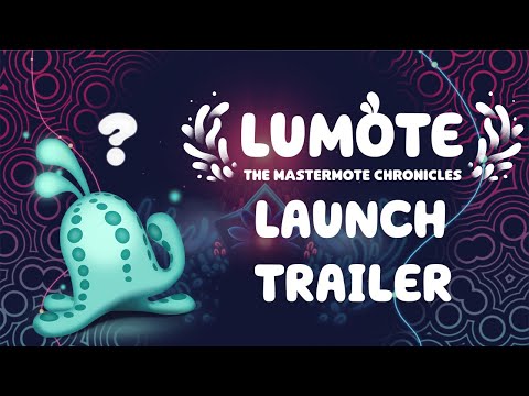 Lumote: The Mastermote Chronicles | Launch Trailer