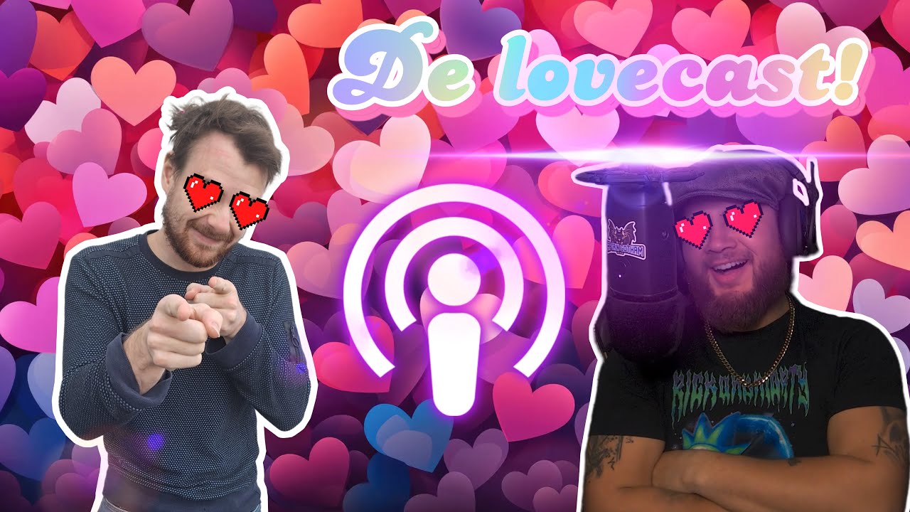 De lovecast! ❤️