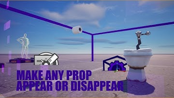 The Prop Manipulator: How to Make Any Item Appear or Disappear in Unreal Editor for Fortnite