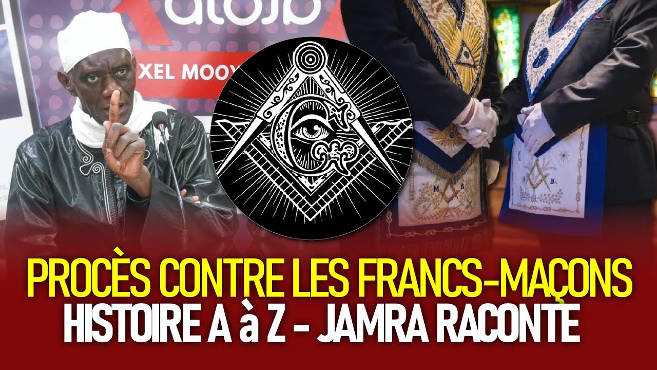 Liste des francs-maçons sénégalais, Procès Contre les francs-maçons - Histoire A à Z avec Jamra