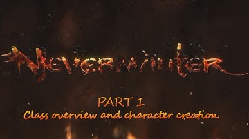 Neverwinter - Part 1: Character creation