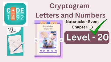 Cryptogram Nutcracker Event Chapter 3 Level 20 | Cryptogram Nutcracker Event Chapter 3 Answers
