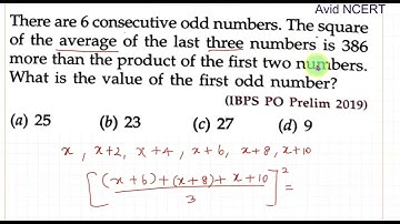 (IBPS PO Prelim 2019)6 consecutive odd numbers. The square of the average of the last three numbers