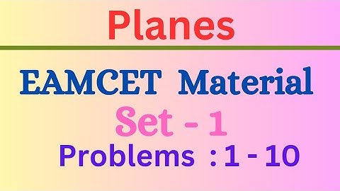 Planes | EAMCET material | Set-1 | Problems: 1-10@EAG