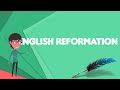 The English Reformation's Impact on Religion and Politics in 16th Century England