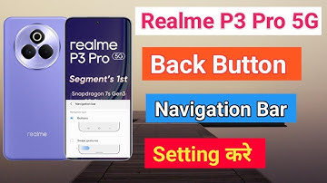 Realme P3 Pro 5G Back Button Setting | Realme P3 Pro 5G me Back button kaise lagaye Navigation key