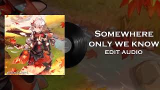 Somewhere only we know - Keane edit audio