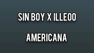 Sin boy ft. iLLEOO - Americana - KaGuRas Album