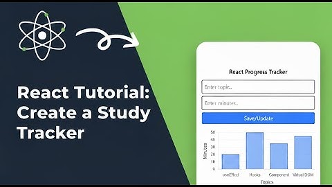 React Tutorial Mini Project: Create a Study Tracker with Tailwind CSS and Chart.js