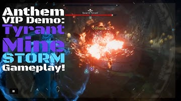 Anthem VIP Demo: Tyrant Mine Storm Gameplay! (Hard)