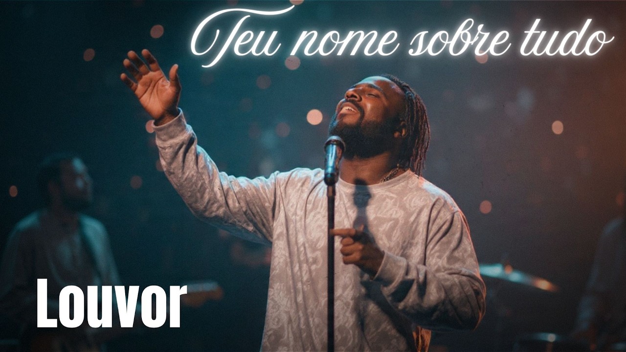 Teu Nome Sobre Tudo - Gospel