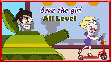 Save The Girl | All levels | new update 2020 | Gameplay Walkthrough