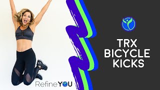 How to Fitness Series: How to do TRX Bicycle Kicks | Refine YOU