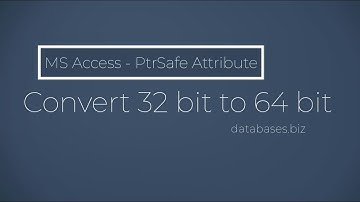 MS Access - PtrSafe - Convert 32 bit to 64 bit