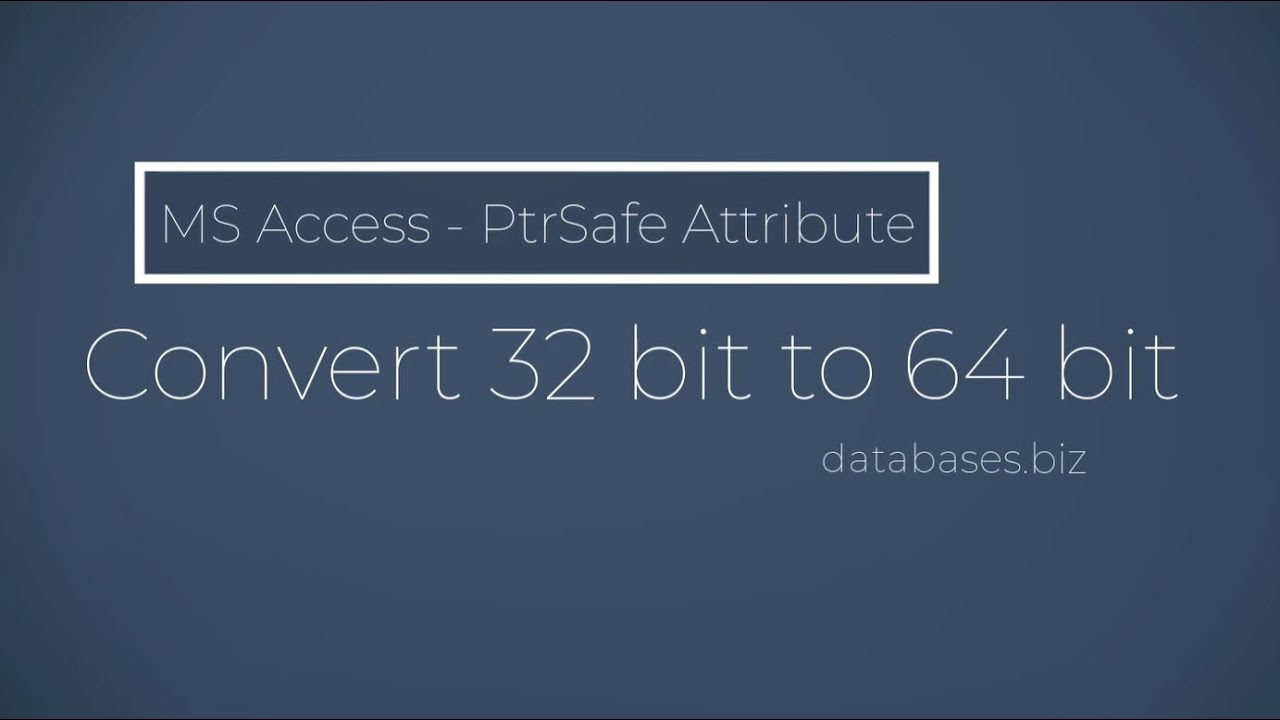 Ms Access - Ptrsafe - Convert 32 Bit To 64 Bit