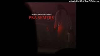 Prodígio - Pra Sempre (feat. Jimmy P & Dino d'Santiago)[Audio Ofiacial]