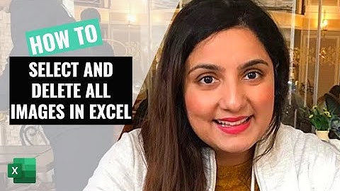 How to select all images or objects in Excel