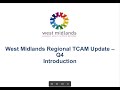 West midlands regional tcam update  q4 introduction