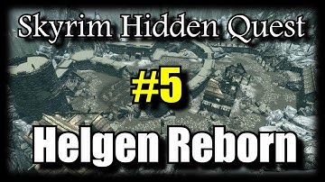 Skyrim Hidden Quest: Helgen Reborn - Part 5