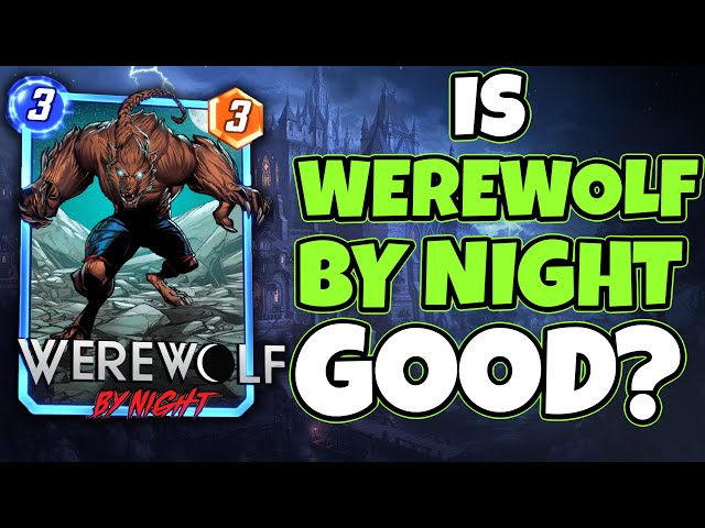 An HONEST REVIEW of WEREWOLF BY NIGHT [Marvel Snap First