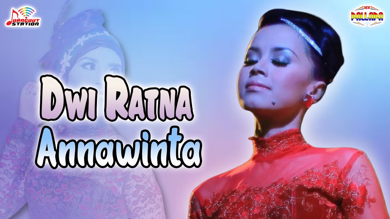 Dwi Ratna - Annawinta (Official Music Video)
