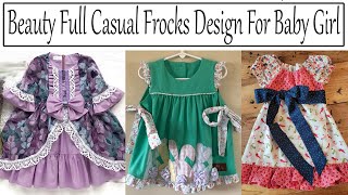 Beauty Full Casual Frocks Designs For Baby Girl /Lawn Cotton Comfortable Frocks Design 2023
