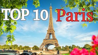 TOP 10 Things to Do in PARIS | Best Of Europe | Paris Travel Guide | Paris France