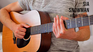 Sia - Snowman EASY Guitar Tutorial With Chords / Lyrics