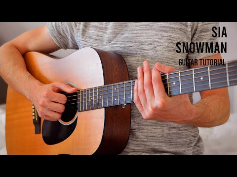 Sia - Snowman EASY Guitar Tutorial With Chords / Lyrics